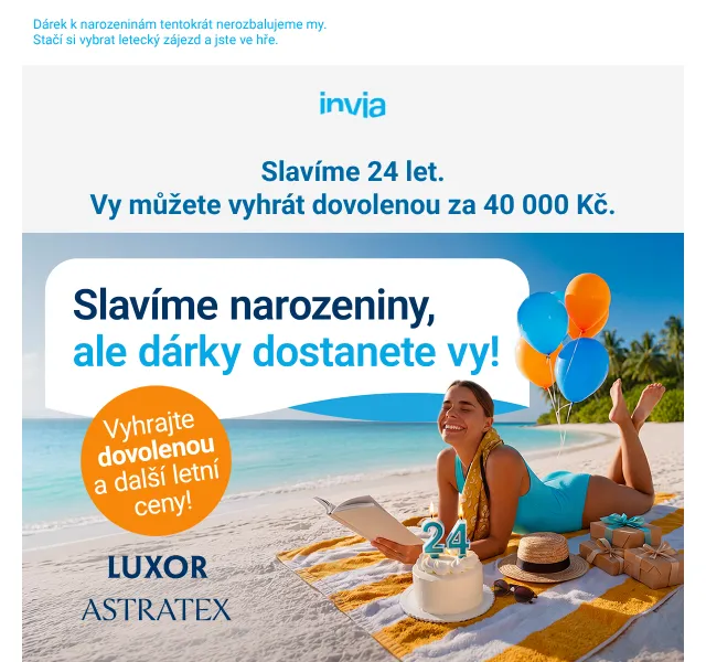 Invia: Narozeniny – vyhraj dovolenou 40 000 Kč | červenec 2026