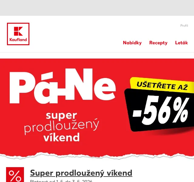 Kaufland: Super prodloužený víkend – slevy až 56 % – květen 2026