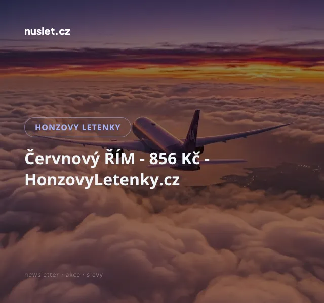 Honzovy letenky: Řím červen 2026 od 856 Kč | Nuslet.cz