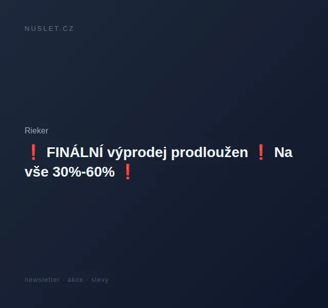 Rieker: Finální výprodej 30–60 % – červen 2026 | Nuslet.cz