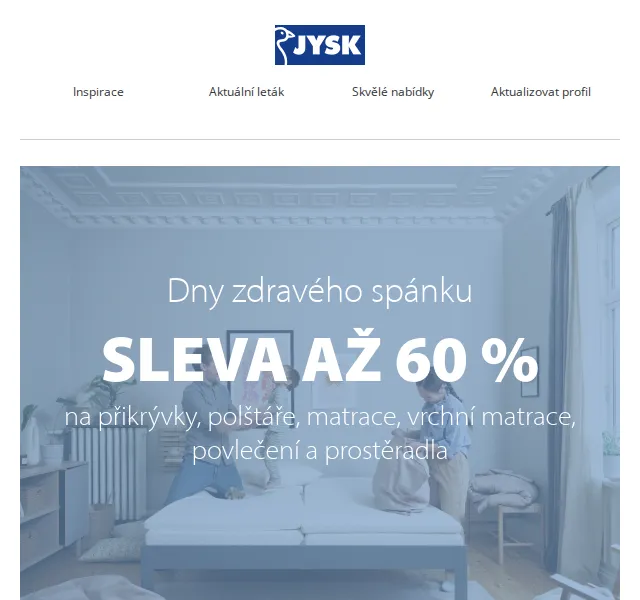 JYSK: Dny zdravého spánku – sleva až 60 % | červenec 2026 | Nuslet.cz