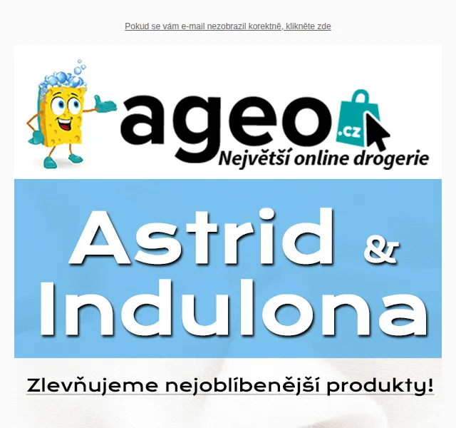 Ageo: Astrid a Indulona – zlevněné produkty | červen 2026 | Nuslet.cz