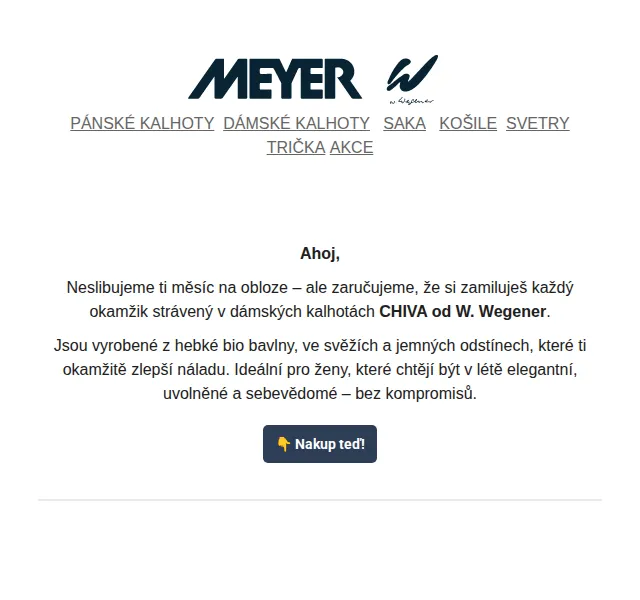 Meyer Wegener: CHIVA dámské kalhoty – červenec 2026 | Nuslet.cz