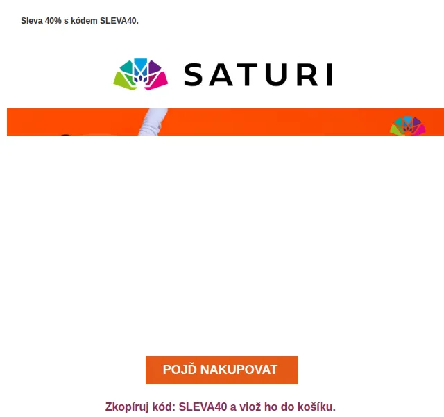 Saturi: 40% sleva na veškeré zboží – červenec 2026 | Nuslet.cz