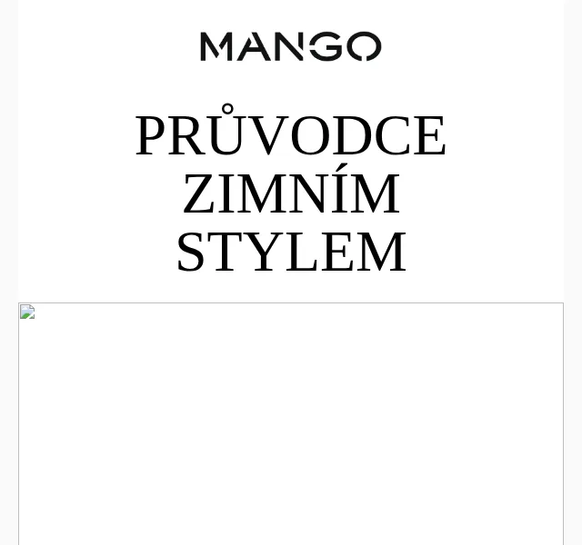 MANGO: Průvodce zimním stylem – červenec 2026 | Nuslet.cz
