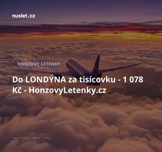 Honzovy letenky: Londýn za 1 078 Kč – červen 2026
