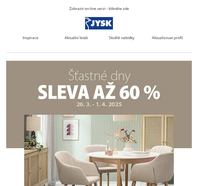 JYSK: Šťastné dny – sleva až 60 % na nábytek – červenec 2026 | Nuslet.cz