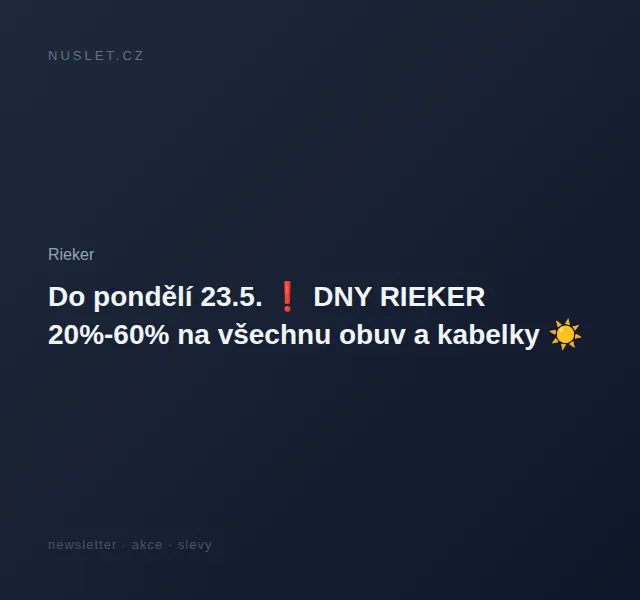 Rieker: DNY RIEKER 20%–60% na obuv a kabelky – červen 2026 | Nuslet.cz